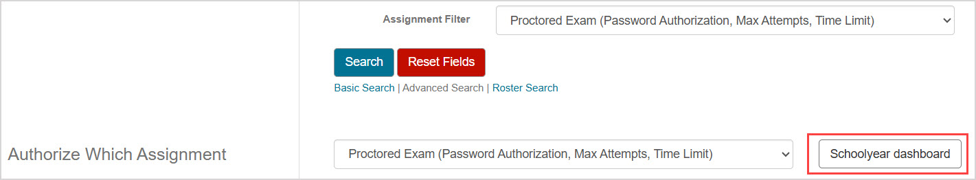 In the Authorize Which Assignment section, the Proctored Exam is selected in the dropdown menu, and to the right of that the Schoolyear dashboard button is highlighted.